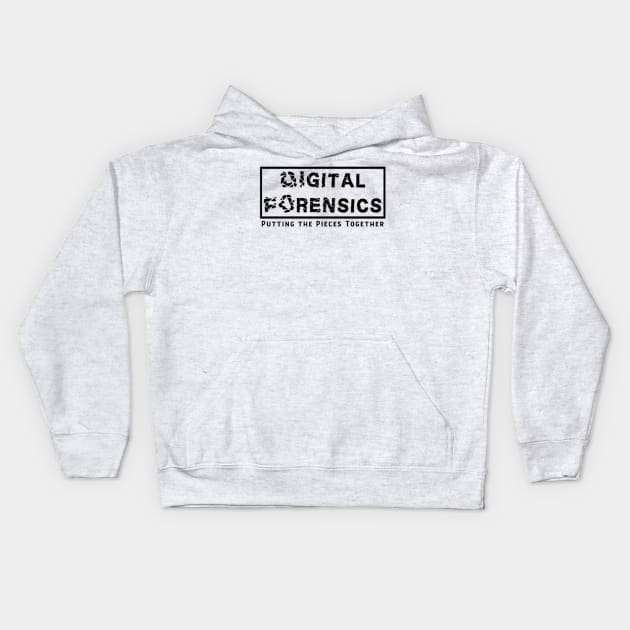 Digital Forensics - Putting the Pieces Together Kids Hoodie by DFIR Diva